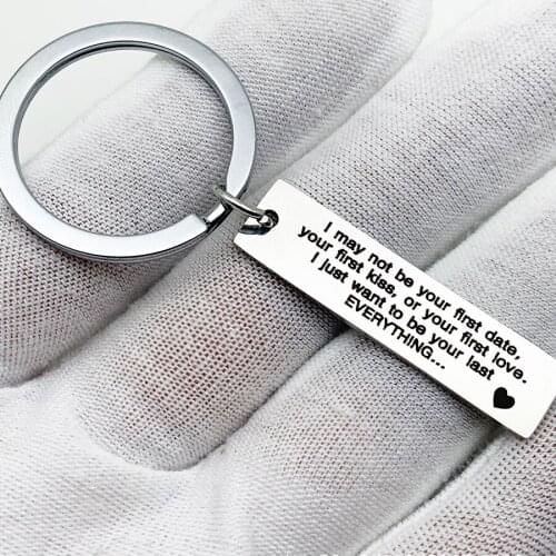 Lovers Valentine Gift I May Not Be Your First Date Keychain Couple Jewelry Stainless Steel Keyring