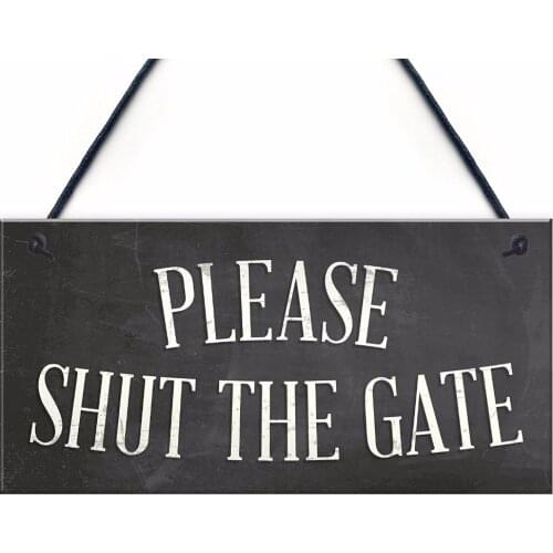 Meijiafei PLEASE SHUT THE GATE Hanging Plaque Garden Wall Fence House Door Sign 10" x 5"