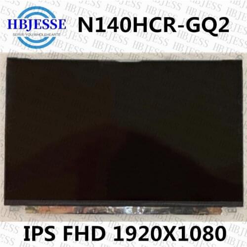 14.0 inch N140HCR-GQ2 N140HCR GQ2 Rev B1 For HP Laptop LCD Display Screen digital Matrix EDP 30Pins FHD 1920X1080 P/N L42694-J91