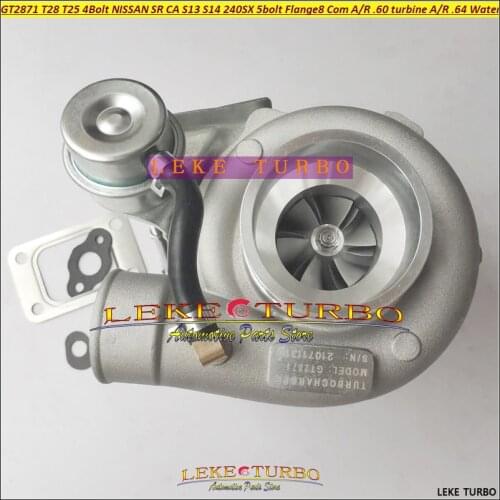Turbo GT2871 T28 T25 4-Bolt For NISSAN SR CA S13 S14 240SX 5-bolt Flange GT2870 GT28 Com A/R .60 turbine A/R .64 Water Cooled