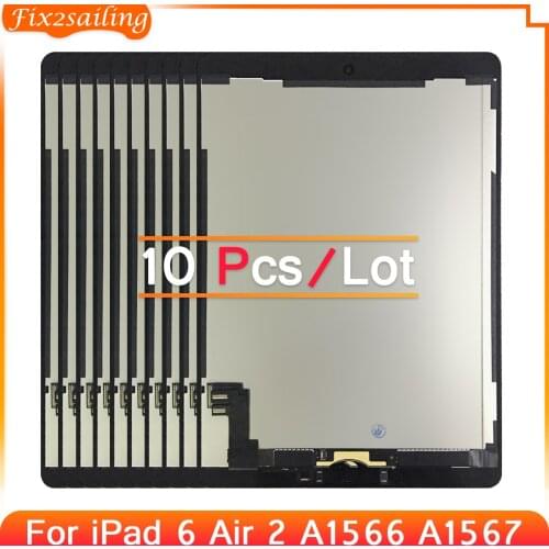 10pcs/Lots Grade For Apple iPad 6 Air 2 LCD Display Touch Screen Digitizer Assembly Replacement For iPad 6 A1567 A1566 LCD Panel
