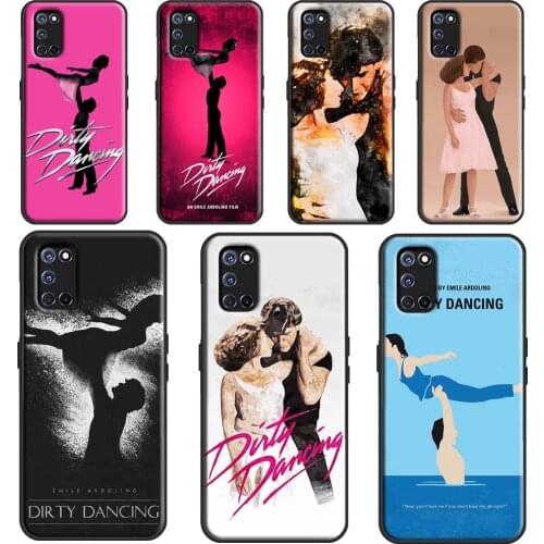 Dirty Dancing For OPPO A52 A72 A92 A1K A15 A83 A91 A93 A5 A9 A31 A53 2020 F5 F7 Reno 2 Z A3S A5S Cover