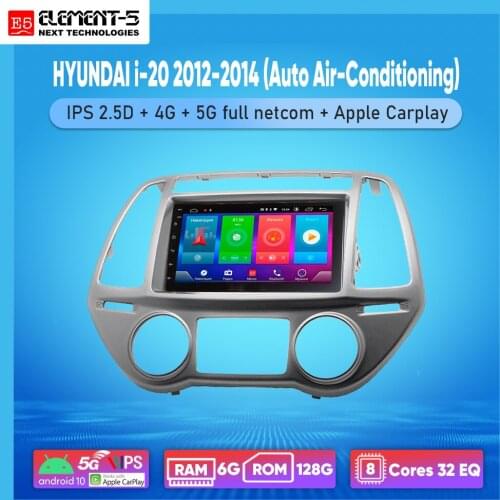ELEMENT-5 7" 6G+128G Android 10 4G 5G NET WIFI RDS DSP Car Radio For HYUNDAI i-20 2012-2014, Navigation GPS HiFi