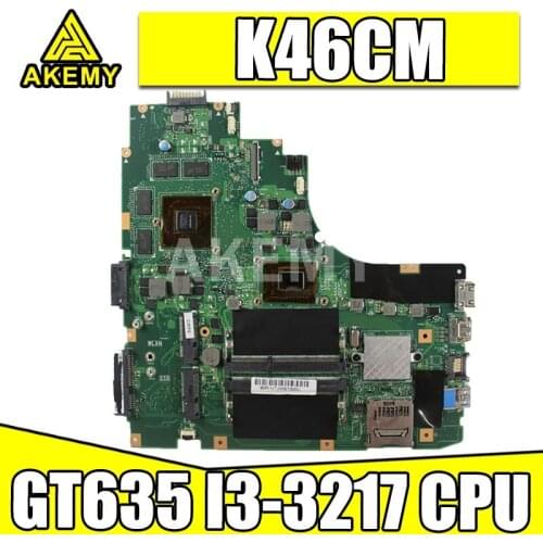 AKemy K46CM Laptop motherboard for ASUS A46C S46C E46C K46CB K46CM mainboard i3 CPU GT635M-2GB