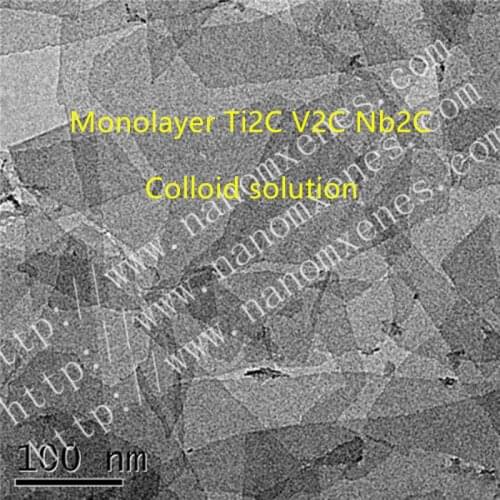 Monolayer Ti2C Monolayer V2C Monolayer Nb2C / ethanol / colloid solution