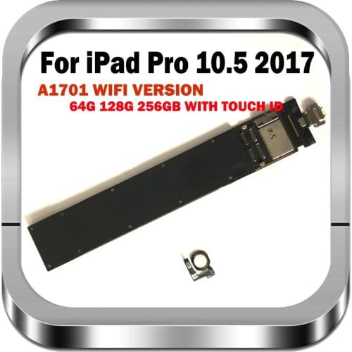 For iPad PRO 10.5 inch 2017 Motherboard A1701 WIFI Version Original unlocked For ipad PRO 10.5" Logic board With chips IOS LB