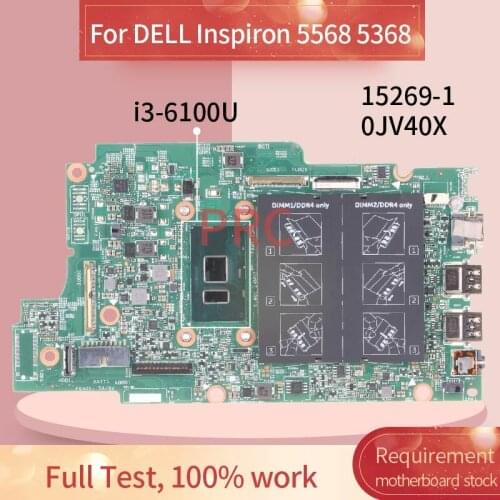 CN-0JV40X 0JV40X For DELL Inspiron 5568 5368 i3-6100U Laptop Motherboard 15269-1 SR2EU DDR3 Notebook Mainboard