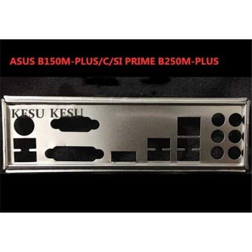 New I/O shield back plate Chassis bracket of motherboard for ASUS B150M-PLUS/C/SI PRIME B250M-PLUS just shield backplane
