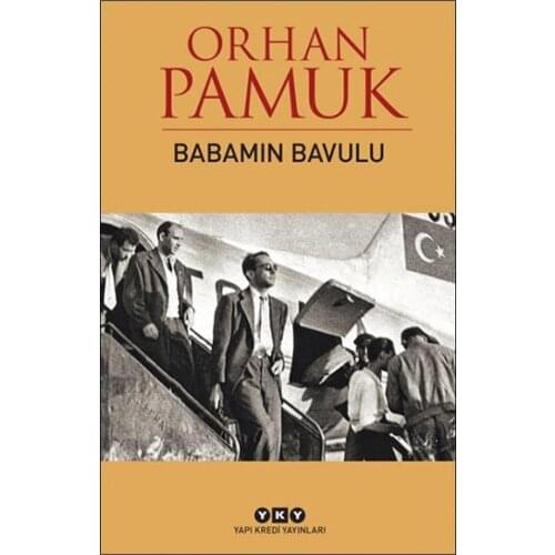 My fathers suitcase by Orhan Pamuk Babamın bavulu Best Turkish books
