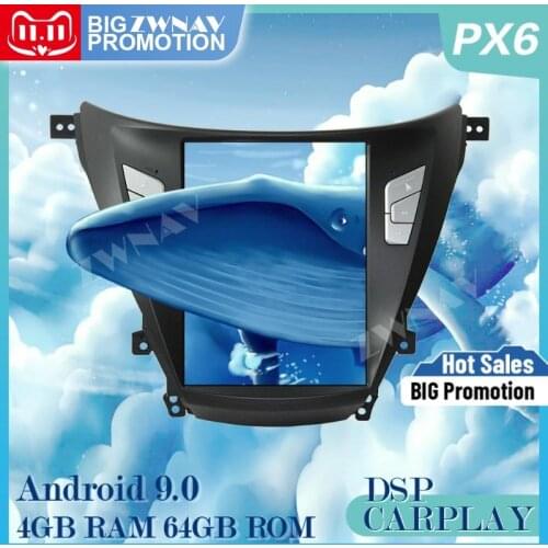 PX6 4+64G Tesla style Android 9.0 screen car multimedia player For Hyundai Elantra 2011-2016 GPS Audio Radio stereo BT head unit