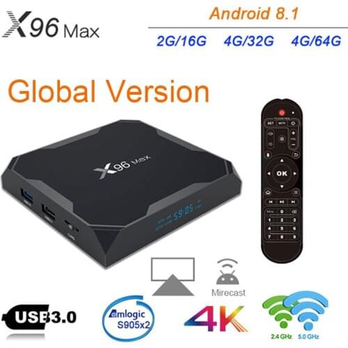 Original X96 MAX Smart TV BOX Android 8.1 Amlogic S905X2 Quad Core LPDDR4 4GB 64GB 2.4G&5G Wifi H.265 4K X96Max Media Player