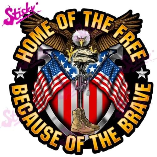 STICKY Home of The Free Because of The Brave Car Sticker Decal for Bicycle Motorcycle Accessories Laptop Helmet Trunk