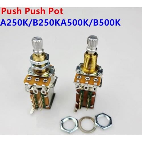 1 Piece Brass Shaft Push Push Pot Potentiometer For Electric Guitar A250K/B250KA500K/B500K (Made in USA)