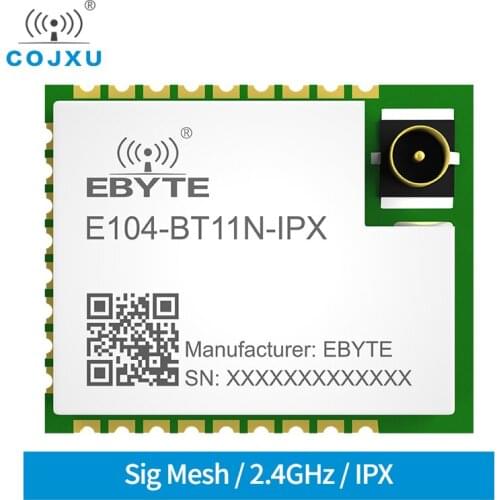 E104-BT11N-IPX Bluetooth Mesh Node UART Module 2.4GHz 20dBm 300m Range 3.3V Phone APP Sig Mesh V1.0 IPX Antenna Transceiver
