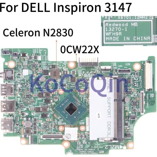 KoCoQin Laptop motherboard For DELL Inspiron 3147 Core SR1W4 Mainboard 13270-1 CN-0CW22X 0CW22X Celeron N2830