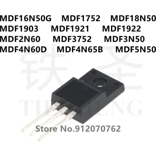 10PCS MDF16N50G MDF1752 MDF18N50 MDF1903 MDF1921 MDF1922 MDF2N60 MDF3752 MDF3N50 MDF4N60D MDF4N65B MDF5N50 TO-220F
