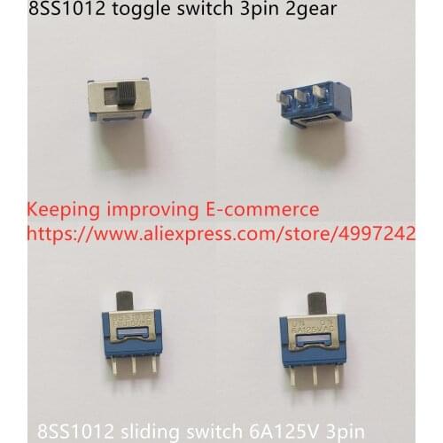 Original new 100% 8SS1012 toggle switch 3pin 2gear sliding switch 6A125V