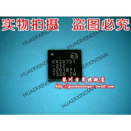 Brand new original CX20751-21Z High Quality