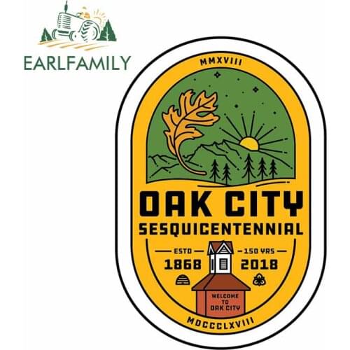 EARLFAMILY 13cm x 8.9cm For Oak City 150th Anniversary Waterproof Car Sticker Surfboard Fine Decal Vinyl Material for GTR EVO SX