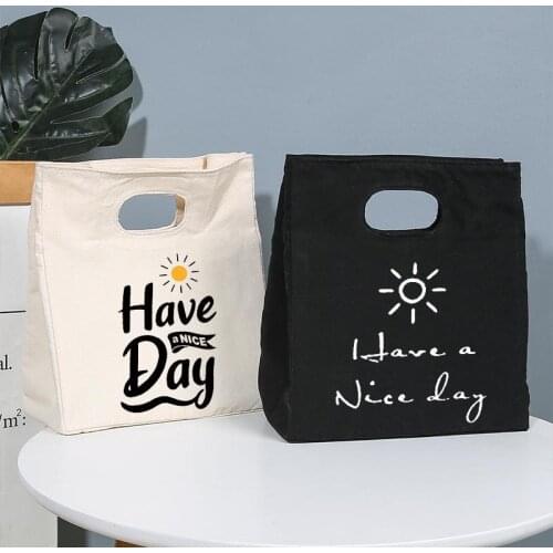 Have A Nice Day Print Insulated Heat Lunch Bags Thermal Travel Picnic Bento Box Tote Thermo Pouch Fresh Keeping Foods Container