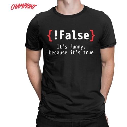 Mens False Its Funny Programming Joke T Shirt Programmer Coder Engineer Cotton Tops Round Neck Tee Shirt 4XL 5XL T-Shirts
