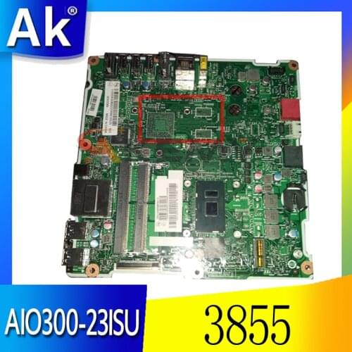 For Lenovo AIO300-23ISU Integrated motherboard CPU C-3855 DPK/NO DPK FRU 01GJ197 01GJ198 00XG086