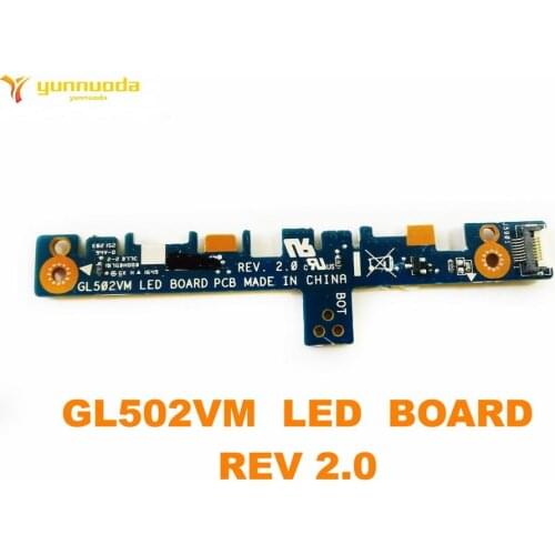 Original for ASUS GL502VM LED BOARD REV 2.0 tested good free shipping