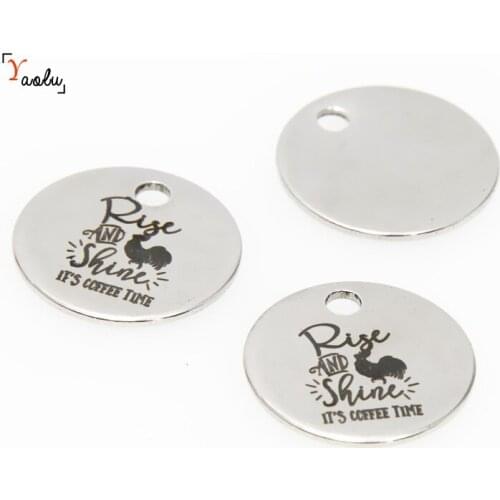 10pcs/lot Coffe time charm Rise and Shine Its Coffee Time Stainless steel message Charm pendant 20mm