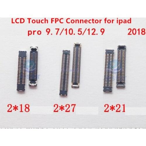 5pcs Original LCD Touch FPC Connector For iPad Pro 9.7 A1673 A1674 10.2 2019 A2197 A2198 A2200 10.5 A1701 12.9 On Board