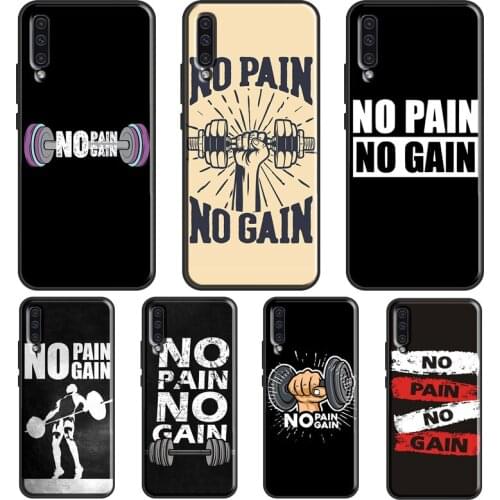 No Pain No Gain Gym For Samsung A12 A32 A42 A52 A72 A71 A51 A41 A31 A11 A70 A50 A40 A10 A02 A21S Phone Cover