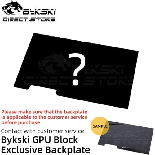 Bykski GPU Water Block Exclusive Backplate For AMD NVIDIA VGA Liquid Cooling Contact With Customer Service