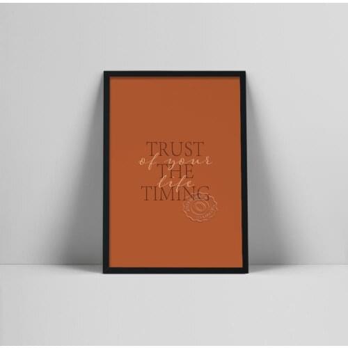 Life Quote Art Print | Trust The Timing Of Your Life Quote Wall Art | Minimalist Typography Print | Printarr |semalcial FeatCol