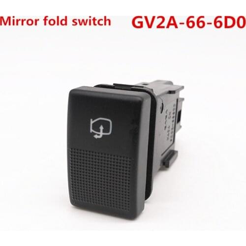 For Mazda 6 GG Mirror fold switch Automobile reflector Reversing mirror switch GV2A-66-6D0