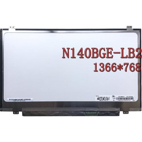 14.0" Slim 40 Pin 1366×768 N140BGE-LB2 N140BGE-L32 N140BGE-L43 LP140WH2 TLS1 B140XW03 B140XTN03.6 Laptop Lcd Screen Matrix