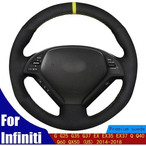 Hand Sew Car Steering Wheel Cover Soft Black Suede For Infiniti G G25 G35 G37 EX EX35 EX37 Q Q40 Q60 QX50 (US) 2014-2018