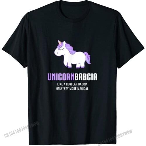 Unicorn Babcia Shirt, Funny Cute Magical Gift Family T Shirt for Men Hot Sale Cotton T Shirt Casual