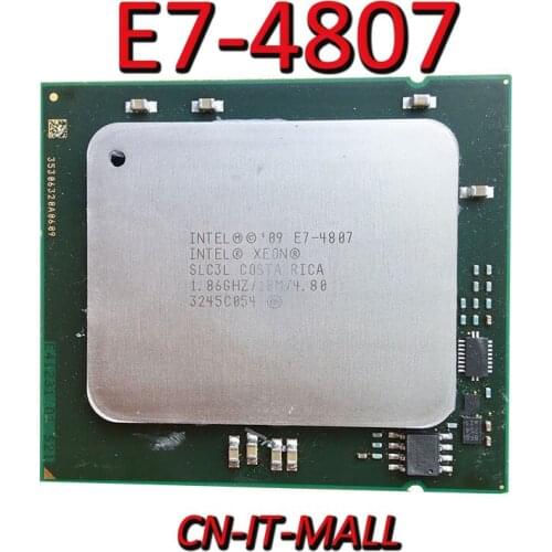 Pulled Xeon E7-4807 Server cpu 1.86G 18M 6Core 12 Thread LGA1567 Processor