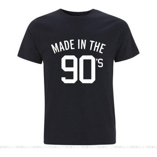 MADE IN THE 90S SLOGAN Street T SHIRT FASHION FIT SLOGAN TOP 100% COTTON