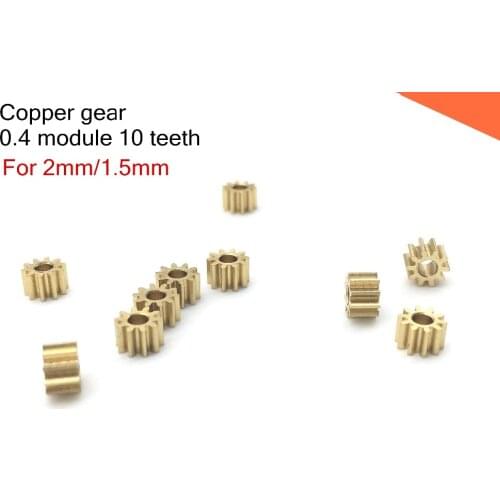 10PCS 0.4M 10T copper gear 0.4 module 10 teeth For 2mm 1.5mm