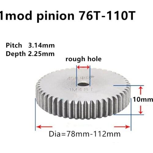 Spur gear 1 mod 76 teeth - 110 teeth thickness 10mm rough bore metal gear cylindrical gear 45 steel positive gear CNC gear rack
