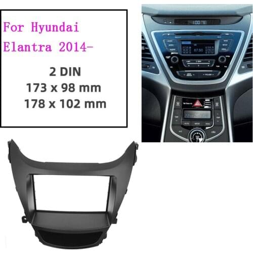 2Din Car Radio Fascia Frame for Hyundai Elantra i35 2014 Foreign Car DVD GPS Audio Panel Dash Kit Installation Frame Trim Bezel