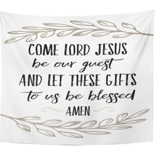 Come Lord Jesus Be Our Guest Let This Food to Us Blessed Calligraphy Prayer with Laurel Accents Home Decor Tapestry Wall Hanging