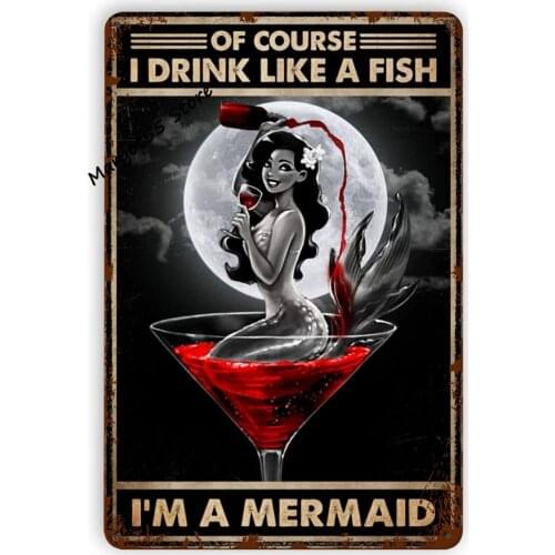 Mermaid Metal Sign,of Course I Drink Like A Fish I'm A Mermaid Wall Decor Plaque Retro Art for Home Bathroom Cafe Bar Pub Club