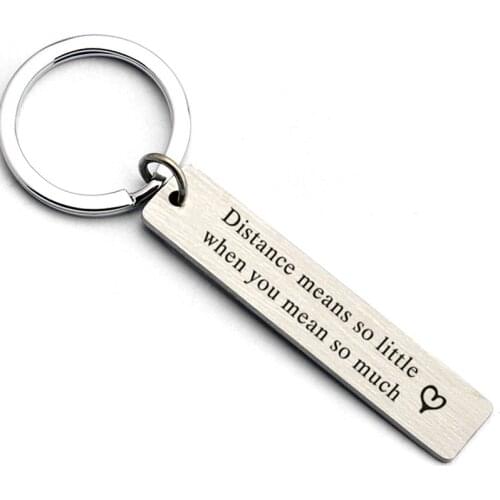"Distance Means So Little When You Means So Much" Key chains KeyRings Couple Jewelry Gifts For Wife Husband