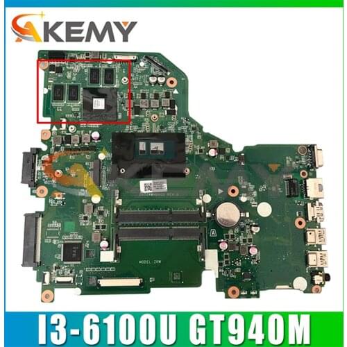 For Acer E5-574 E5-574G F5-572 F5-572G V3-575 V3-575G Laptop Motherboard CPU I3-6100U GPU GT940M DA0ZRWMB6G0 100% Fully Tested