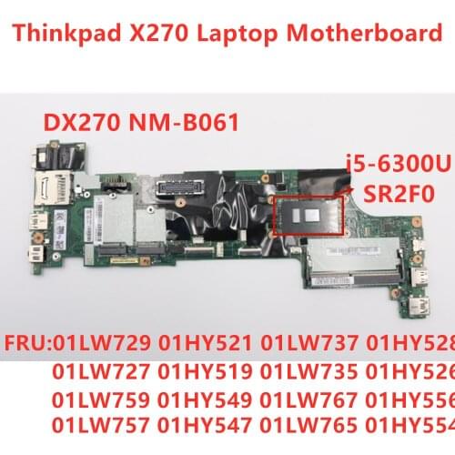 Lenovo Thinkpad X270 I5-6300U Notebook Motherboard FRU 01LW729 01HY521 01LW737 01HY528 01LW727 01HY519 01LW735 01HY526 01LW759
