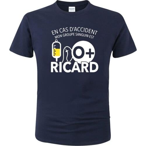 En Cas D Accident Mon Groupe Sanguin Est O Ricard Men Funny Cotton Short sleeve Round Neck T shirt Character Great Hiphop Tops