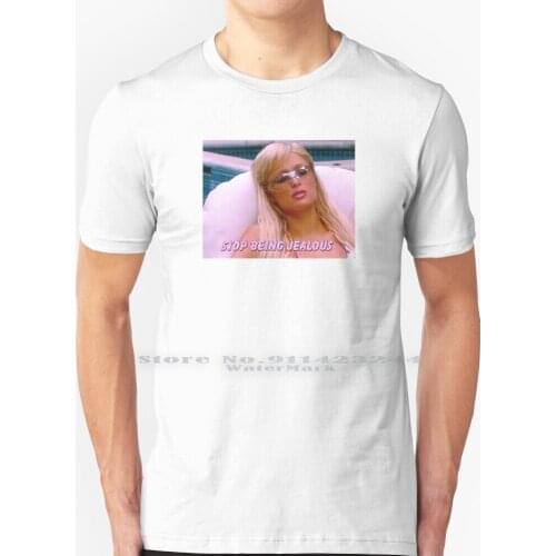 Stop Being Jealous T Shirt 100% Pure Cotton Meme Funny Girl Woman Pink Aesthetic Early 2000s Sparkly Sparkles Shiny Rich