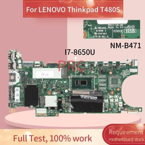 NM-B471 For LENOVO Thinkpad T480S I7-8650U 8GB Laptop Motherboard NM-B471 SR3L8 DDR4 Notebook Mainboard