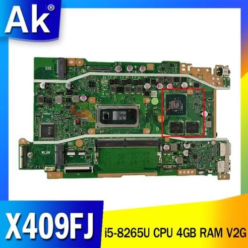 Akemy X409FJ notebook mainboard W/ i5-8265U CPU 4GB RAM V2G For vivobook X409 X409F X409FJ laptop motherboard mainboard test ok